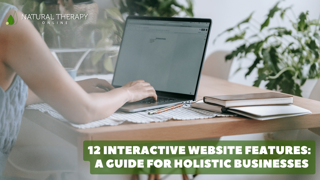 Blog Banner introducing 12 Interactive Website Features: A Guide for Holistic Businesses