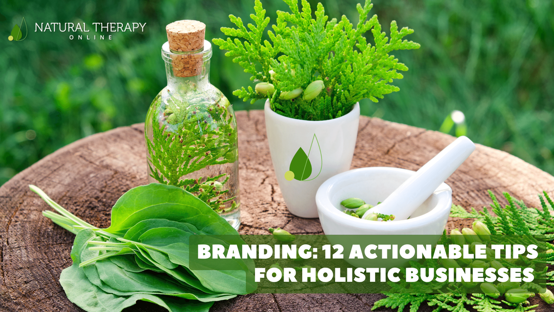 Blog banner introducing Branding: 12 Actionable Tips for Holistic Businesses
