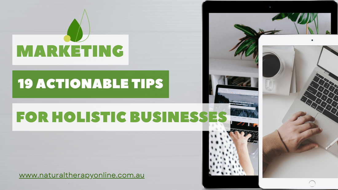 Blog Banner introducing Marketing 19 Actionable Tips for Holistic Businesses
